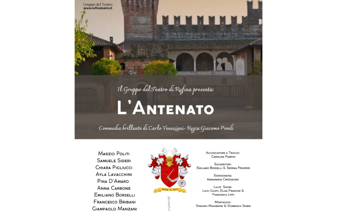 Il Gruppo del Teatro di rufina presenta &ldquo;L&rsquo;Antenato&rdquo;