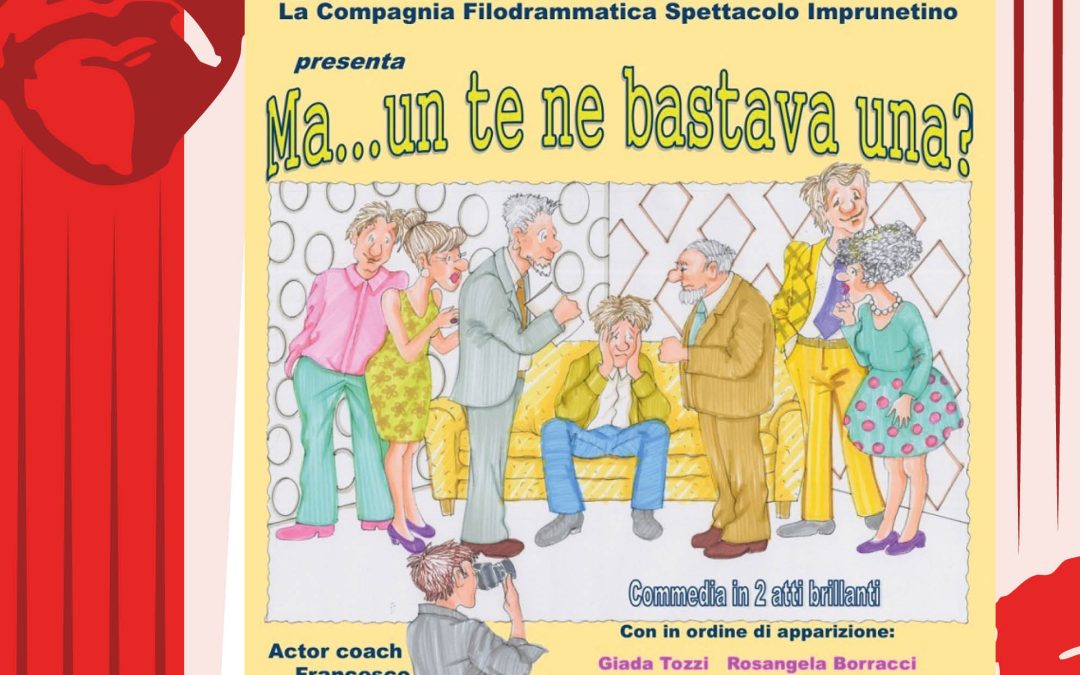 Domenica 30 novembre ore 16.30 – MA… UN TE NE BASTAVA UNA?