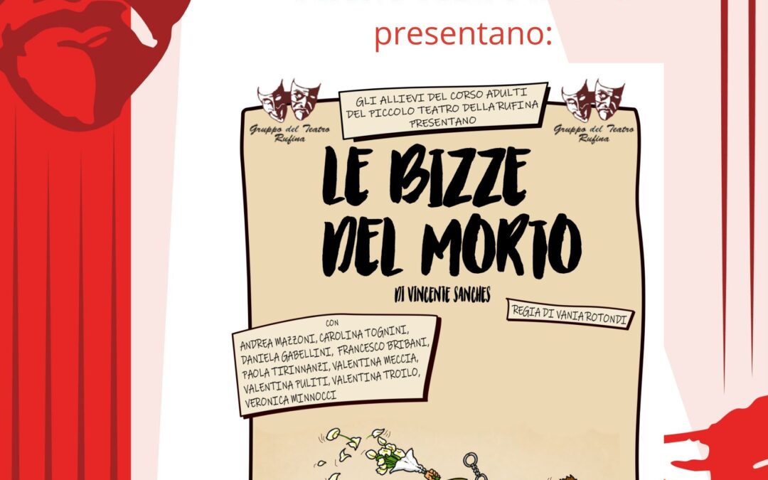 Venerd&igrave; 5 Giugno ore 21.15 &ndash; LE BIZZE DEL MORTO